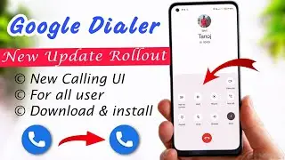 Google Dialer New Update New Calling Ui | How to Enable Google Dialer New Update New Ui & interface