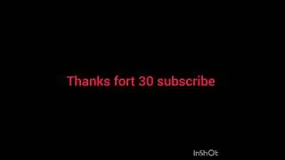 thanks for 30 subscriber thank you very much