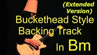 Buckethead Style Jam Backing Track In Bm - (Extended Revisited Version)