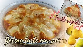 🍐gâteau Tarte aux Poires Recette Facile et Rapide