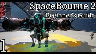 SpaceBourne 2: Beginner's Guide | PT1 | Fastest Way To Make Millions Of Credits | PC