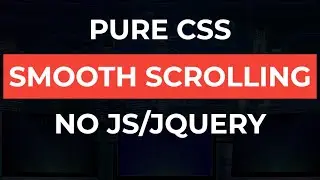 Pure CSS Smooth Scrolling Effects | Smooth Scrolling CSS | CSS Scrolling Smooth Effects