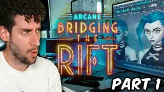 Arcane Fan REACTS to Bridging The Rift (Ep. 1)