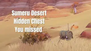 Chest You Might Missed In Sumeru Desert Area | Genshin Impact