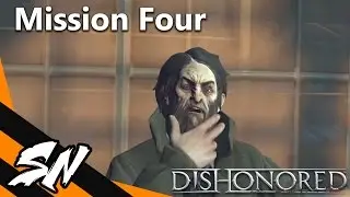 Dishonored - Mission 4 (HD)