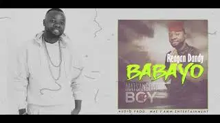 Reagan Dandy - Babayo (Ni Zha Mulungu)