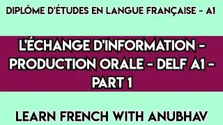 L'échange d'information - Production Orale - Delf A1 (Part 1) | Learn French with Anubhav | #621