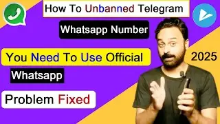 You need to use official Whatsapp solution | how to fix Telegram banned my number 2025