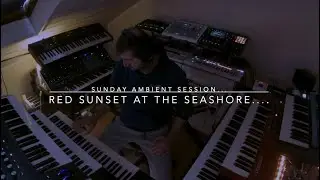 Red Sunset At The Seashore...... Sunday Ambient Session....