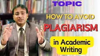Avoiding Plagiarism in Academic Writing