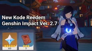 New Kode Reedem Genshin Impact Ver. 2.7 | 60 Primo
