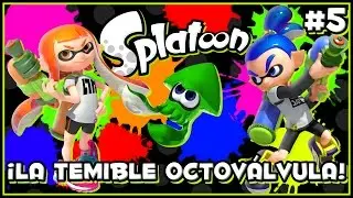 La temible Octoválvula Escupebolas | Splatoon (Modo Historia) #5