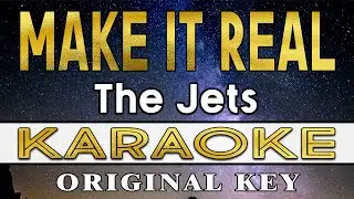 Make It Real - The Jets (KARAOKE VERSION)