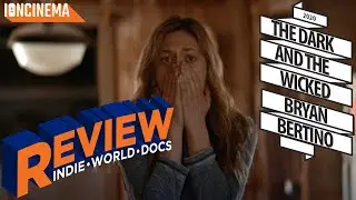 The Dark and the Wicked - Movie Review