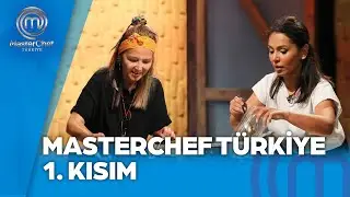 MasterChef Türkiye | 20.06.2024 - 1. Kısım 