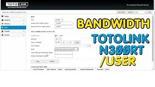 HOW TO Limit TOTOLINK N300RT Bandwidth Without MiKrotik