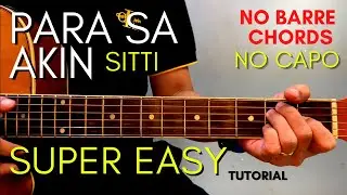 PARA SA AKIN Chords - SITTI  (Easy Guitar Tutorial for Beginners)