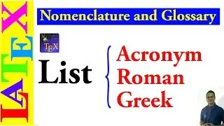 Nomenclature and Glossary in LaTeX (Latex Basic Tutorial-15)