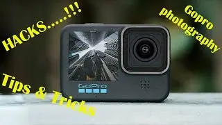 Gopro Hero 11 photography Hacks