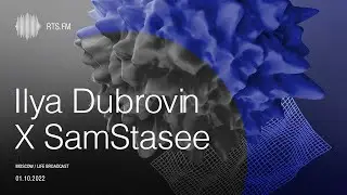 RTS fm x DK  / Ilya Dubrovin x SamStasee / 01.10.22