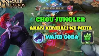 GAMEPLAY CHOU JUNGLER AKAN KEMBALI KE META WAJIB COBA!!!!