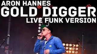 Gold Digger live funk version - Aron Hannes