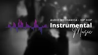 Hip Hop | Background Music ♫ For Videos Creators Instrumental Music Audio - No Copyright