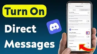 How To Turn On Direct Messages On Discord (Updated)