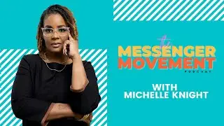 The Messenger Movement: How One Woman is Changing the World