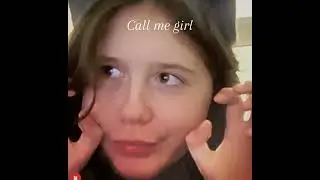 Call me girl