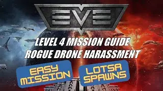 EVE Online: L4 Guide - Rogue Drone Harassment