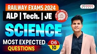 Railway Exams 2024🔥RRB ALP/Tech/JE 🎯Science Most Expected Questions | Class-6 