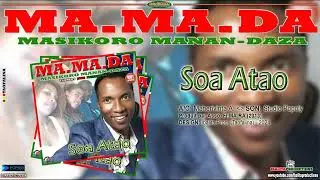 MASIKORO MANAN DAZA - Soa Atao [Audio ★IB Promo24]