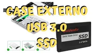 CASE SDD EXTERNO 3.0. Será que vale a pena? velocidade 6gbps?