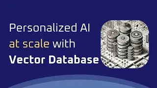 Personalized AI at scale with Vector Databases on Azure CosmosDB