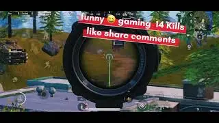 funny gaming 14 kills short pubg mobile  Hit that like button and Subscrib👍🏻if you liked the video