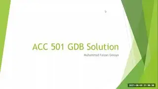 ACC501 GDB Solution Spring 2021
