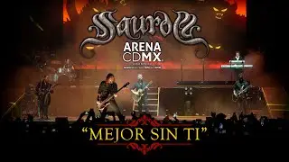 SAUROM - Mejor Sin Ti (ArenaCDMX)