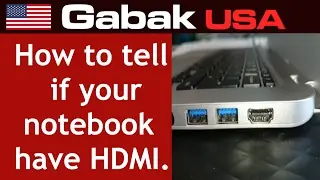 How to tell if your notebook have HDMI input or output port