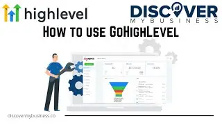 How To Use GoHighLevel