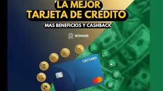 La mejor tarjeta de crédito con más beneficios y cashback