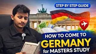 How to Come to Germany for Masters Study 🇩🇪 | Step-by-Step Complete Guide 2026 