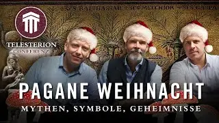 Telesterion 3 - Pagane Weihnacht - Mythen, Symbole, Geheimnisse