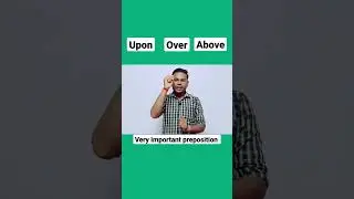 Preposition in English grammar | Upon |  over | above  