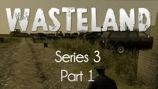 ARMA 2: Wasteland Mod Survival — Series 3 — Part 1 — An Independent!