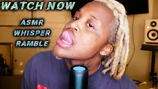 (ASMR) WHISPER RAMBLE NO GUM!! | ASMR HEARTHURTBOI