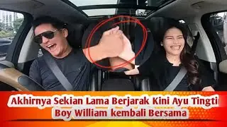 kabar Bahagia⁉️ Ayu Tingting dan Boy William Kembali❗ Panggil dengan Sebutan Sayang #ayutingting