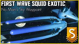 No Man's Sky Waypoint - RARE FIRST WAVE SQUID EXOTIC - No Mans Sky 2022