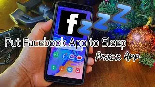 Put Facebook App To Sleep - Save Battery | Freeze Apps
