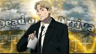Kishibe - Dead on Arrival edit/AMV || Chainsawman